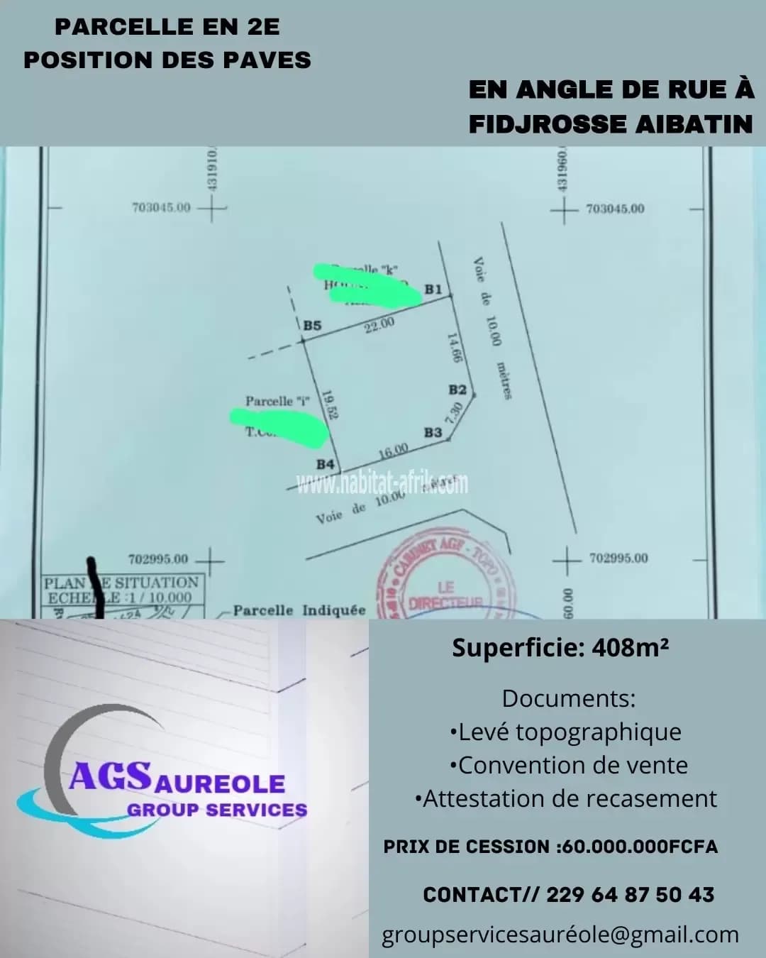 PARCELLE EN 2E POSITION ET EN ANGLE DE RUE À FIDJROSSE AIBATIN